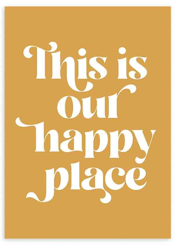 Cuadro con frase "This is our happy place" con fondo amarillo oscuro
