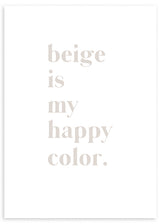 lámina decorativa con texto "beige is my happy color", estilo nórdico - kuadro