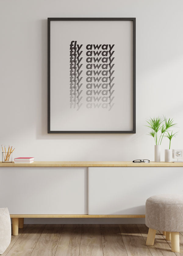 Decoración con cuadros, ideas -  cuadro con texto "fly away" con efecto degradado y blanco y negro.. Lámina decorativa.