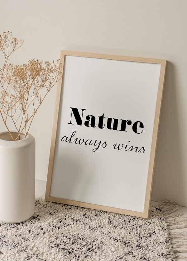 decoración con cuadros, ideas - lámina decorativa con frase "Naturaleza siempre gana" en blanco y negro - kuadro