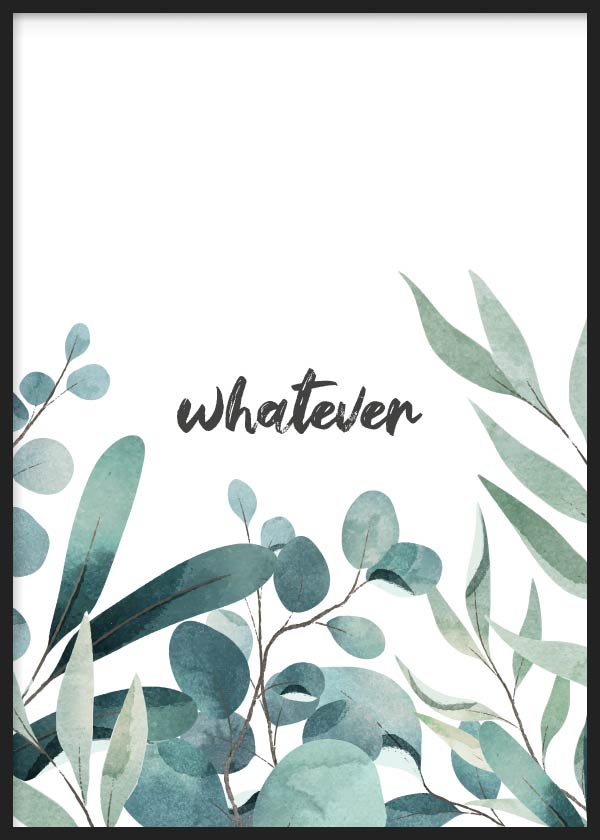 Lámina para Cuadro con palabra "Whatever" en estilo floral y tonos verdes