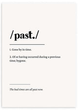 lámina decorativa cuadro tipográfico en blanco y negro con definición de la palabra "past". Cuadro de frases. Lámina decorativa.